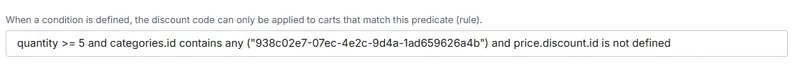 This syntax can then be copied back to the condition field of the discount code.